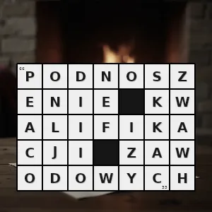 Hasło krzyżówkowe zdobywanie oraz poszerzanie wiedzy przez pracownika za zgodą pracodawcy lub z jego inicjatywy - podnoszenie kwalifikacji zawodowych – rozwiązanie, synonimy, podpowiedzi i definicje krzyżówkowe